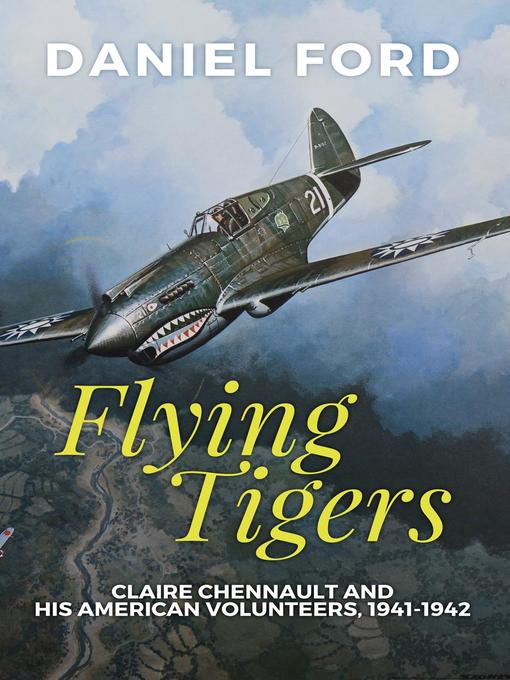 Title details for Flying Tigers by Daniel Ford - Available